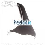 Ornament usa spate interior, colt usa dreapta 4/5 usi Ford Focus 2008-2011 2.0 TDCi 110 cp