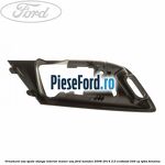 Ornament usa spate stanga interior, maner usa Ford Mondeo 2008-2014 2.0 EcoBoost 240 cp