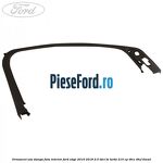 Ornament usa stanga fata interior Ford Edge 2016-2018 2.0 TDCi Bi-Turbo 210 cp