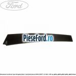 Ornament vertical usa dreapta fata 3 usi Ford Focus 2004-2007 1.6 TDCi 109 cp