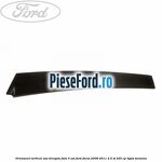 Ornament vertical usa dreapta fata 3 usi Ford Focus 2008-2011 2.5 ST 225 cp