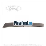 Ornament vertical usa dreapta fata 4/5 usi Ford Focus 2008-2011 2.0 TDCi 110 cp