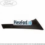 Ornament vertical usa dreapta spate combi spre spate Ford Focus 2004-2007 1.6 TDCi 109 cp