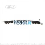 Ornament vertical usa dreapta spate Ford Focus 2014-2018 1.5 TDCi 120 cp