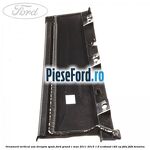 Ornament vertical usa dreapta spate Ford Grand C-Max 2011-2015 1.6 EcoBoost 182 cp