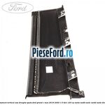 Ornament vertical usa dreapta spate Ford Grand C-Max 2016-2020 1.5 TDCi 120 cp