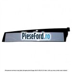Ornament vertical usa fata dreapta Ford Kuga 2013-2016 2.0 TDCi 120 cp