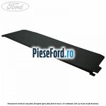 Ornament vertical usa fata dreapta spre fata Ford B-Max 1.0 EcoBoost 125 cp