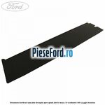 Ornament vertical usa fata dreapta spre spate Ford B-Max 1.0 EcoBoost 140 cp