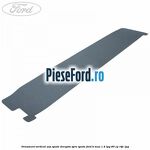 Ornament vertical usa spate dreapta spre spate Ford B-Max 1.4 LPG 90 cp