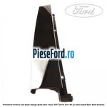 Ornament vertical usa spate stanga spate Ford S-Max 2007-2014 2.0 145 cp
