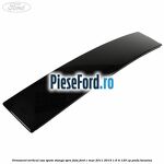 Ornament vertical usa spate stanga spre fata Ford C-Max 2011-2015 1.6 Ti 125 cp