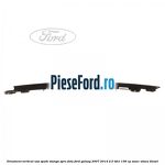 Ornament vertical usa spate stanga spre fata Ford Galaxy 2007-2014 2.0 TDCi 136 cp