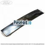 Ornament vertical usa spate stanga spre fata Ford Grand C-Max 2011-2015 1.6 Ti 125 cp