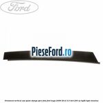 Ornament vertical usa spate stanga spre fata Ford Kuga 2008-2012 2.5 4x4 200 cp