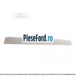 Ornament vertical usa spate stanga spre spate cabina dubla Ford Ranger 2016-2020 2.2 TDCi 160 cp