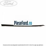 Ornament vertical usa stanga fata 3 usi Ford Fiesta 2013-2017 1.5 TDCi 75 cp