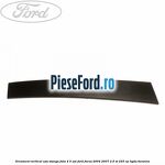 Ornament vertical usa stanga fata 4/5 usi Ford Focus 2004-2007 2.5 ST 225 cp