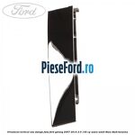 Ornament vertical usa stanga fata Ford Galaxy 2007-2014 2.0 145 cp