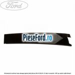 Ornament vertical usa stanga spate Ford Focus 2014-2018 1.5 TDCi ECOnetic 105 cp