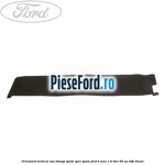 Ornament vertical usa stanga spate spre spate Ford B-Max 1.6 TDCi 95 cp