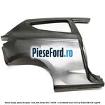 Panou aripa spate dreapta 3 usi Ford Fiesta 2017-2023 1.0 EcoBoost mHEV 125 cp