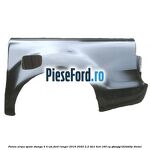 Panou aripa spate stanga 3/4 usi Ford Ranger 2016-2020 2.2 TDCi 4x4 160 cp