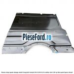 Panou aripa spate stanga model lung Ford Transit 2014-2018 2.0 EcoBlue 4x4 130 cp