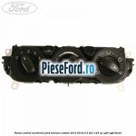 Panou control aeroterma Ford Tourneo Custom 2014-2018 2.2 TDCi 125 cp