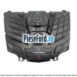 Panou contrul sistem audio Ford cu telefon si navigatie Ford Kuga 2013-2016 1.5 EcoBoost 150 cp M8MA, M8MB, M8MC, M8MD, M8ME benzina