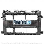 Panou fata echipare grila activa Ford Fiesta 2017-2023 1.1 Ti-VCT 86 cp