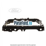 Panou fata Ford EcoSport 2013-2018 1.5 TDCi 90 cp