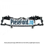 Panou fata Ford Kuga 2008-2012 2.5 4x4 200 cp