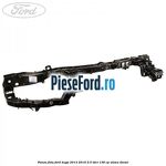Panou fata Ford Kuga 2013-2016 2.0 TDCi 136 cp