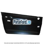 Panou fata usa stanga 3 usi Ford Fiesta 2008-2012 1.4 97 cp