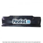 Panou hayon culoare midnight sky Ford Focus 2011-2014 1.6 TDCi ECOnetic 105 cp