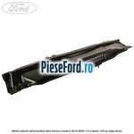 Panou inferior grila parbriz Ford Tourneo Connect 2019-2023 1.5 EcoBlue 100 cp