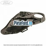 Panou interior protectie usa spate dreapta Ford Fiesta 2013-2017 1.6 ST 182 cp
