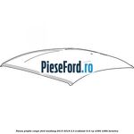Panou plafon coupe Ford Mustang 2015-2018 2.3 EcoBoost 314 cp