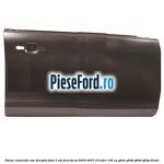 Panou reparatie usa dreapta fata 3 usi Ford Focus 2004-2007 2.0 TDCi 136 cp