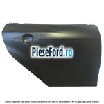 Panou reparatie usa spate dreapta Ford Focus 2011-2014 1.6 EcoBoost 150 cp