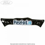 Panou spate inferior central Ford B-Max 1.4 LPG 90 cp