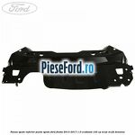 Panou spate inferior punte spate Ford Fiesta 2013-2017 1.0 EcoBoost 125 cp