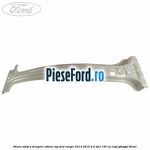 Panou stalp B dreapta cabina RAP Ford Ranger 2012-2015 2.2 TDCi 120 cp