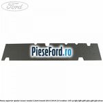 Panou superior spatar scaun randul 2 Ford Transit 2014-2018 2.0 EcoBlue 105 cp