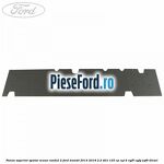 Panou superior spatar scaun randul 2 Ford Transit 2014-2018 2.2 TDCi 125 cp