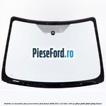 Parbriz cu incalzire fara scut termic Ford Focus 2008-2011 2.0 TDCi 136 cp