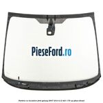 Parbriz cu incalzire Ford Galaxy 2007-2014 2.2 TDCi 175 cp