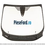 Parbriz cu incalzire si scut termic an 10/2012-06/2015 Ford Grand C-Max 2011-2015 1.6 TDCi 115 cp