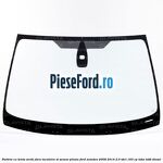 Parbriz cu tenta verde, fara incalzire si senzor ploaie Ford Mondeo 2008-2014 2.0 TDCi 163 cp